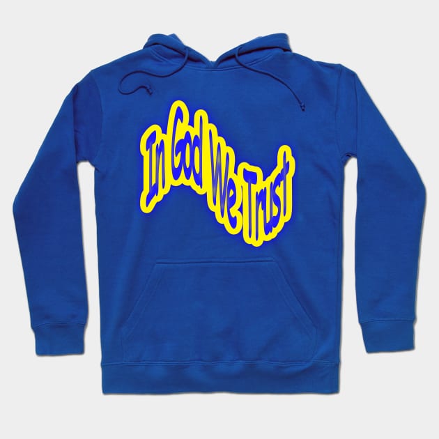 In God We Trust using Ukrainian national flag colors Hoodie by Creative Creation